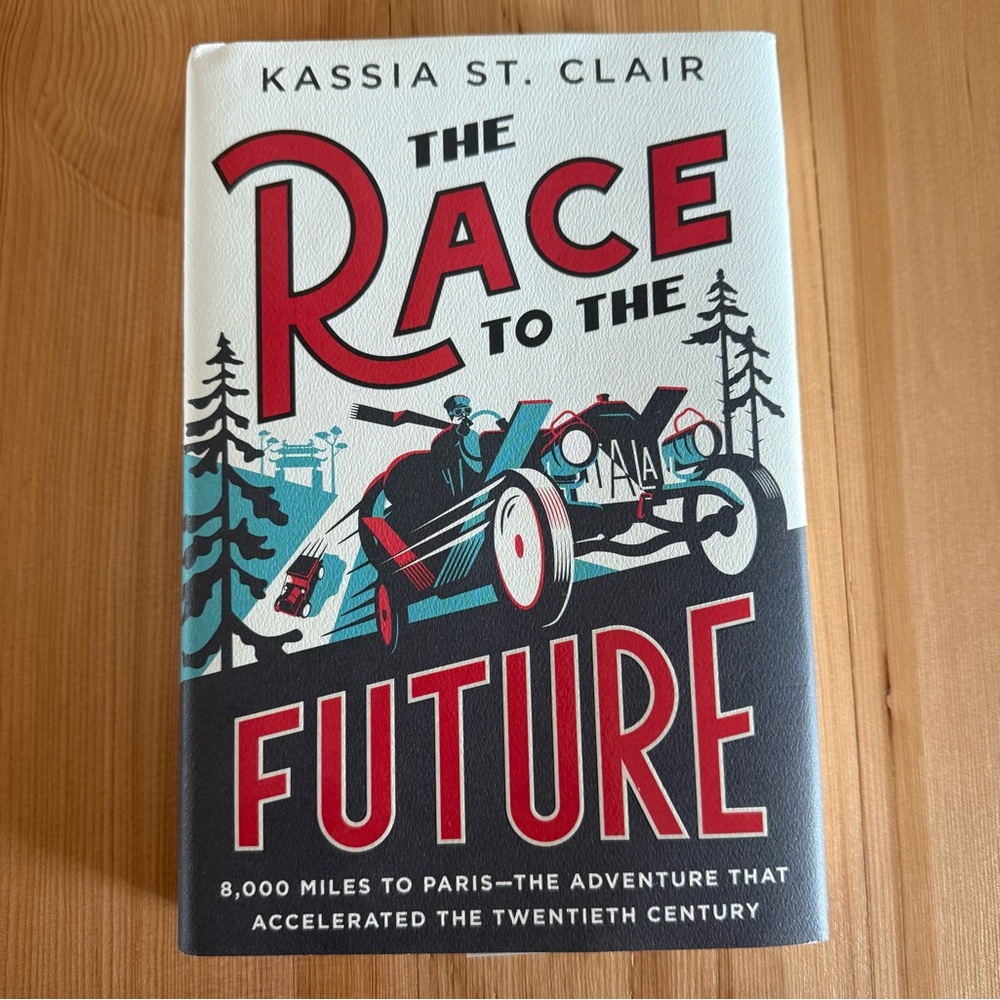 The Race to the Future by Kassia St. Clair Hardcover Book